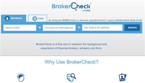 BrokerCheck is a trusted tool that shows you employment history, certifications, licenses, and any violations for brokers and investment advisors.